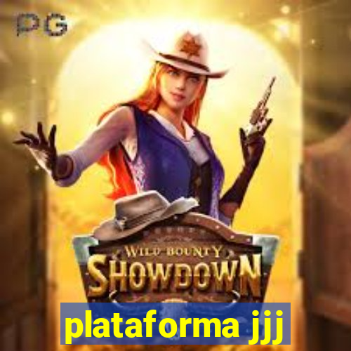 plataforma jjj